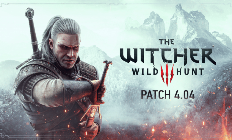 The Witcher 3: Wild Hunt'S Massive 4.04 Update Is Here, Notes And More